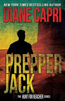 Prepper Jack: The Hunt for Jack Reacher Series - Book #9 of the Hunt for Reacher