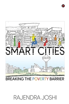 Paperback Smart Cities: Breaking the Poverty Barrier Book