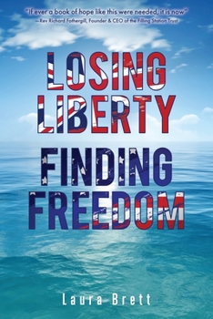 Paperback Losing Liberty Finding Freedom Book