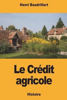 Paperback Le Crédit agricole [French] Book