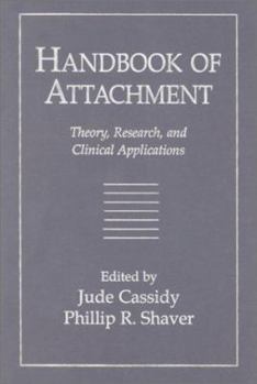 Hardcover Handbook of Attachment: Theory, Research, and Clinical Applications Book