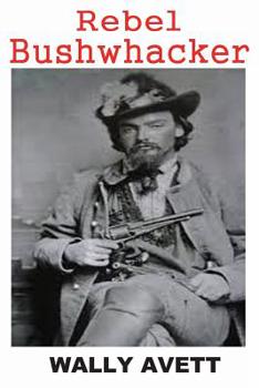 Paperback Rebel Bushwhacker Book