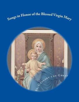 Paperback Songs in Honor of the Blessed Virgin Mary Book
