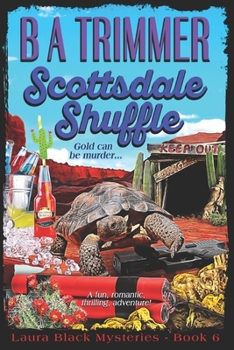 Paperback Scottsdale Shuffle: a fun, romantic, thrilling, adventure... Book