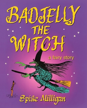 Paperback Badjelly the Witch: A Fairy Story Book