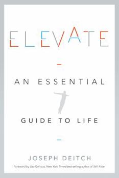 Hardcover Elevate: An Essential Guide to Life Book