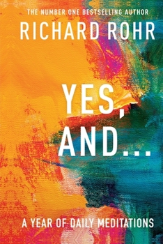 Paperback Yes, And . . . A Year of Daily Meditations Book