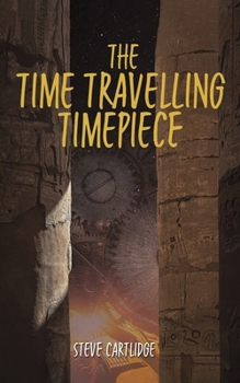 The Time Travelling Timepiece