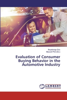 Paperback Evaluation of Consumer Buying Behavior in the Automotive Industry Book