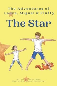 Paperback The Adventures of Laura, Miguel & Fluffy: The Star Book