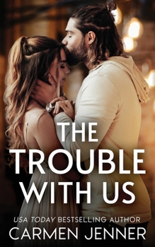 Paperback The Trouble with Us Book