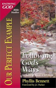 Paperback Our Perfect Example: Following God's Ways Book