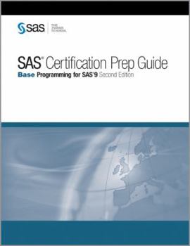 Paperback SAS Certification Prep Guide: Base Programming for SAS 9, Second Edition Book