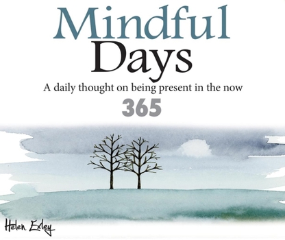 Spiral-bound Mindful Days: A Daily Thought on Being Present in the Now Book