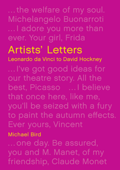 Hardcover Artists' Letters: Leonardo Da Vinci to David Hockney Book
