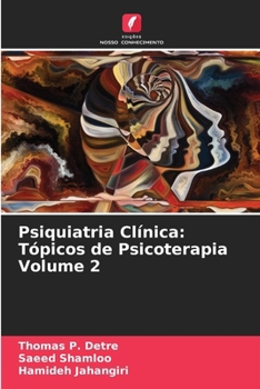 Paperback Psiquiatria Clínica: Tópicos de Psicoterapia Volume 2 [Portuguese] Book