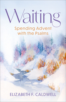 Paperback Waiting: Spending Advent with the Psalms Book