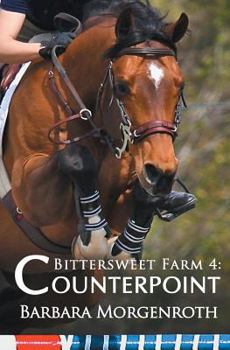 Counterpoint - Book #4 of the Bittersweet Farm