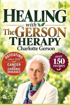 Paperback Healing with The Gerson Therapy Book