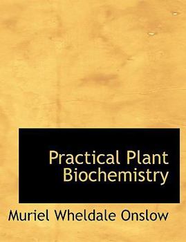 Hardcover Practical Plant Biochemistry Book
