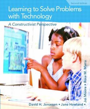 Paperback Learning to Solve Problems with Technology: A Constructivist Perspective Book