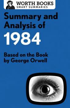 Paperback Summary and Analysis of 1984: Based on the Book by George Orwell Book