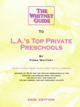Paperback The Whitney Guide to L.A.'s Top Private Preschools Book