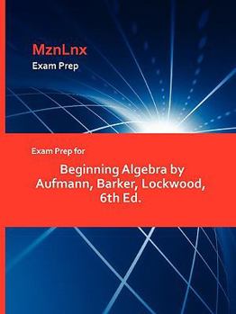 Paperback Exam Prep for Beginning Algebra by Aufmann, Barker, Lockwood, 6th Ed. Book