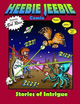 Paperback Heebie Jeebie Comix: Stories of Intrigue Book