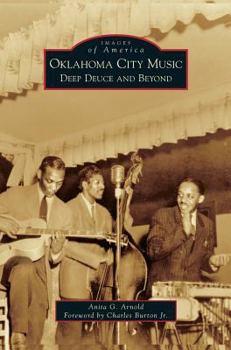 Hardcover Oklahoma City Music: Deep Deuce and Beyond Book