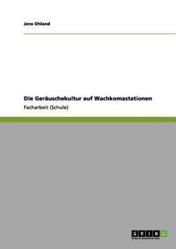 Paperback Die Geräuschekultur auf Wachkomastationen [German] Book