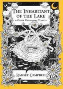 Hardcover The Inhabitant of The Lake & Other Unwelcome Tenants [hc] Book