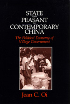 State and Peasant in Contemporary China: The Political Economy of Village Government (Center for Chinese Studies, Uc Berkeley) - Book  of the Center for Chinese Studies, UC Berkeley
