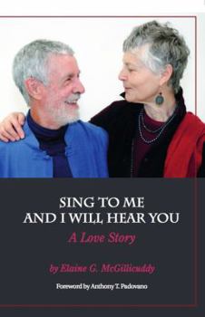 Paperback Sing to Me and I Will Hear You - A Love Story Book