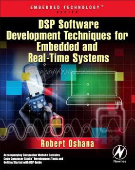 Paperback DSP Software Development Techniques for Embedded and Real-Time Systems [With CDROM] Book