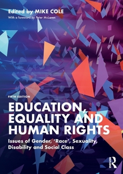 Paperback Education, Equality and Human Rights: Issues of Gender, 'Race', Sexuality, Disability and Social Class Book