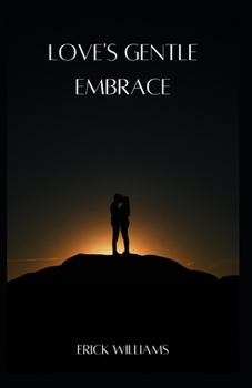 Paperback Love's Gentle Embrace: Romance Book