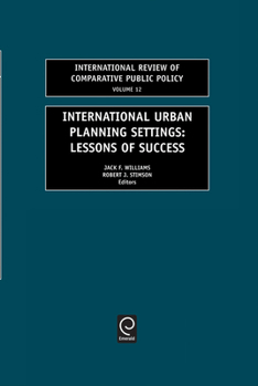 International Urban Planning Settings: Lessons of Success (International Review of Comparative Public Policy) (International Review of Comparative Public Policy)