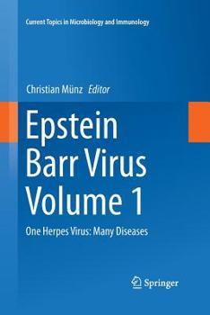 Paperback Epstein Barr Virus, Volume 1: One Herpes Virus: Many Diseases Book