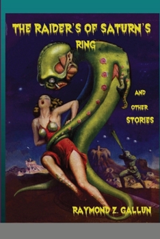 Paperback The Raider's of Saturn's Ring and other Stories Book