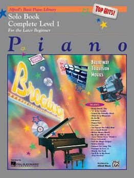 Paperback Alfred's Basic Piano Library Top Hits! Solo Book Complete, Bk 1: For the Later Beginner (Alfred's Basic Piano Library, Bk 1) Book