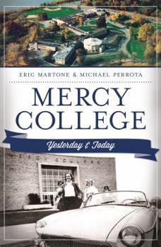 Paperback Mercy College: Yesterday & Today Book