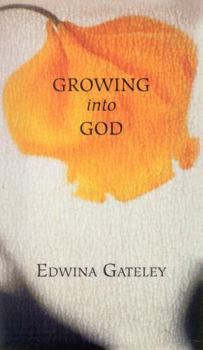 Paperback Growing into God Book