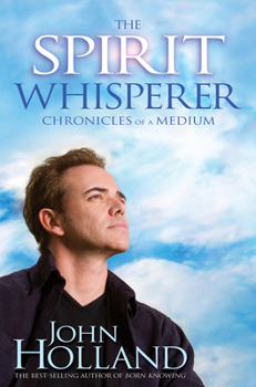 Paperback The Spirit Whisperer: Chronicles of a Medium Book