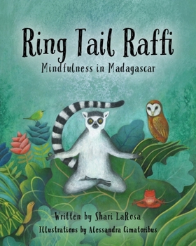Ring Tail Raffi: Mindfulness in Madagascar