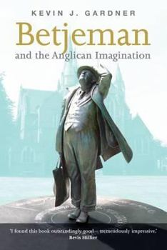 Paperback Betjeman and the Anglican Imagination Book