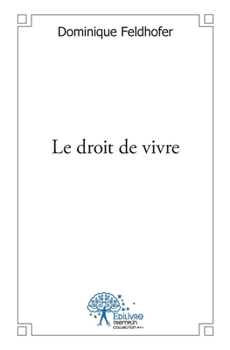Paperback Le droit de vivre [French] Book