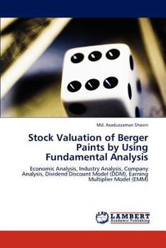 Stock Valuation of Berger Paints by Using Fundamental Analysis: Economic Analysis, Industry Analysis, Company Analysis, Dividend Discount Model (DDM), Earning Multiplier Model