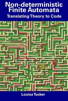 Paperback Non-deterministic Finite Automata: Translating Theory to Code Book
