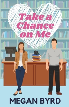 Paperback Take a Chance on Me Book